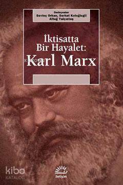İktisatta Bir Hayalet: Karl Marx