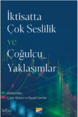 İktisatta Çok Seslilik ve Çoğulcu Yaklaşımlar