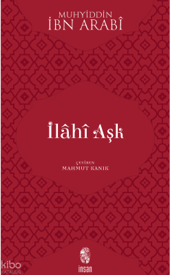 İlahi Aşk Muhyiddin İbn Arabi
