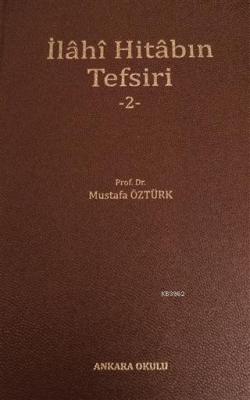 İlahi Hitabın Tefsiri - 2 Mustafa Öztürk