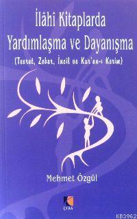 İlahi Kitaplarda Yardımlaşma ve Dayanışma Mehmet Özgül