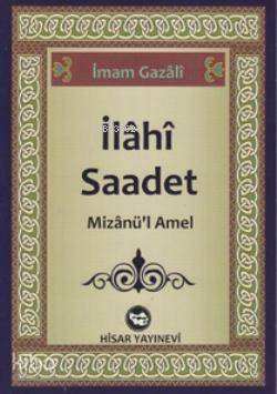 İlahi Saadet İmam-ı Gazali