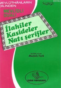 İlahiler Kasideler Nat-ı Şerifler; Mevlidli Dualı