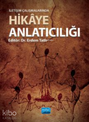 İletişim Çalışmalarında Hikaye Anlatıcılığı