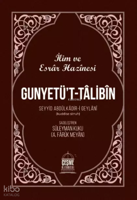 İlim ve Esrar Hazinesi - Gunyetüt Talibin