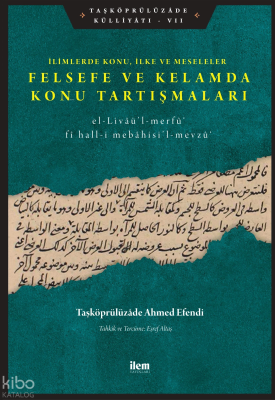 İlimlerde Konu, İlke ve Meseleler - Felsefe Ve Kelamda Konu Tartışmaları