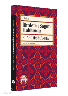 İlimlerin Sayımı Hakkında;Kitâbü İhsâu'l-Ulûm