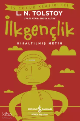 İlk Gençlik Lev Nikolayeviç Tolstoy