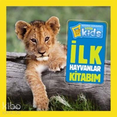 İlk Hayvanlar Kitabım; National Geographic Kids