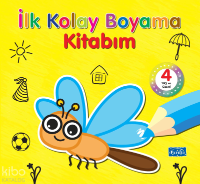 İlk Kolay Boyama Kitabım 4 Yaş Üzeri
