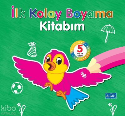 İlk Kolay Boyama Kitabım 5 Yaş Üzeri