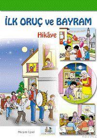 İlk Oruç ve Bayram (hikâye); 7 Yaş ve Üstü