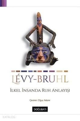 İlkel İnsanda Ruh Anlayışı