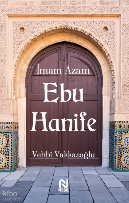 İmam Azam Ebu Hanife Vehbi Vakkasoğlu