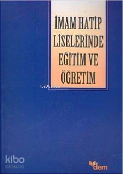 İmam Hatip Liselerinde Eğitim ve Öğretim Mahmut Zengin