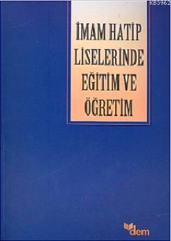İmam Hatip Liselerinde Eğitim ve Öğretim Mahmut Zengin