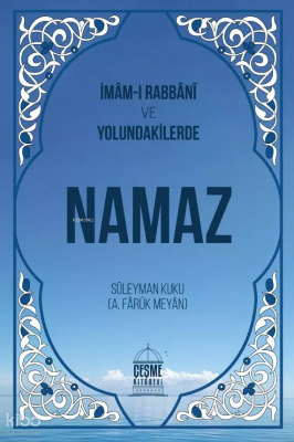 İmamı Rabbani ve Yolundakilerde Namaz