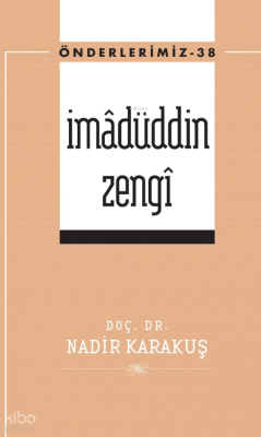 İmamüddin Zengin (Önderlerimiz-38) Nadir Karakuş