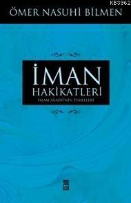 İman Hakikatleri Ömer Nasuhi Bilmen