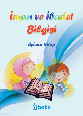 İman ve İbadet Bilgisi - Üçüncü Kitap