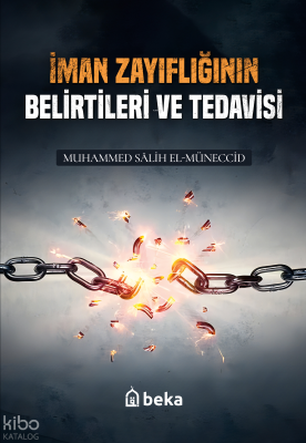 İman Zayıflığının Belirtileri ve Tedavisi