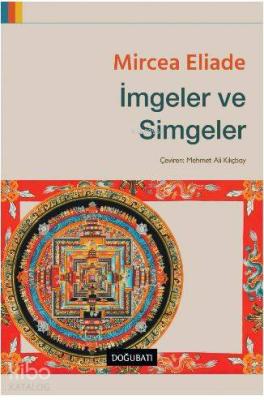 İmgeler ve Simgeler Mircea Eliade