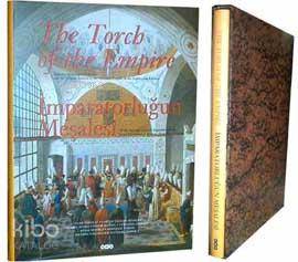 İmparatorluğun Meşalesi; XVIII. Yüzyılda Osmanlı İmparatorluğu'nun Genel Görünümü