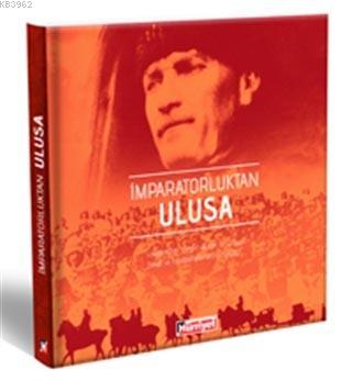 İmparatorluktan Ulusa; (Ciltli)