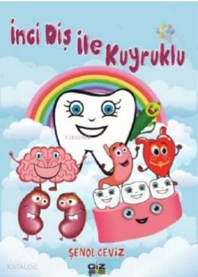 İnci Diş ile Kuyruklu