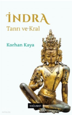 İndra ;Tanrı ve Kral