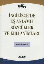 İngilizcede Eş Anlamlı Sözcükler ve Kullanımları