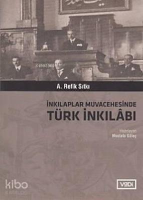 İnkılaplar Muvacehesinde Türk İnkılabı A.Refik Sıtkı