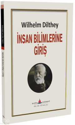 İnsan Bilimlerine Giriş Wilhelm Dilthey