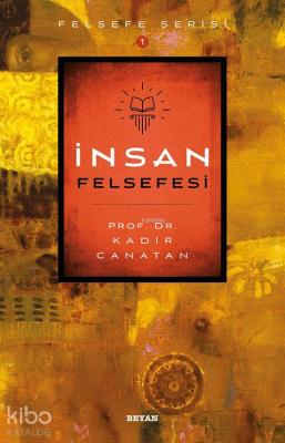 İnsan Felsefesi Kadir Canatan