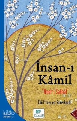 İnsan-ı Kâmil; Amel-i Salihat