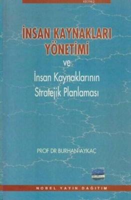 İnsan Kaynakları ve Yönetimi ve İnsan Kaynaklarının Stratejik Planlaması