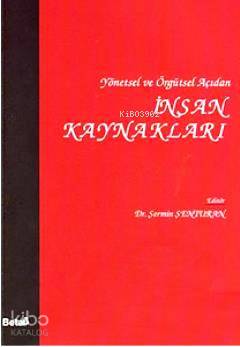 İnsan Kaynakları; Yönetsel ve Örgütsel Açıdan
