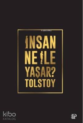 İnsan Ne İle Yaşar