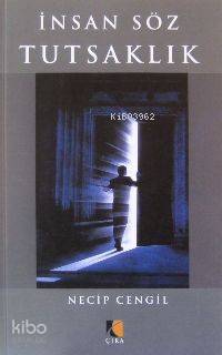 İnsan Söz Tutsaklık Necip Cengil