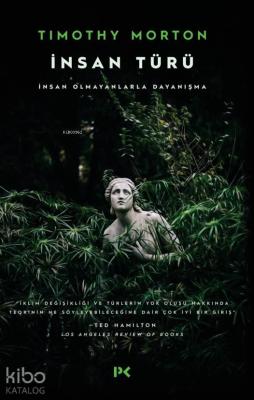 İnsan Türü; İnsan Olmayanlarla Dayanışma