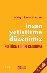 İnsan Yetiştirme Düzenimiz