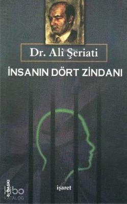 İnsanın Dört Zindanı