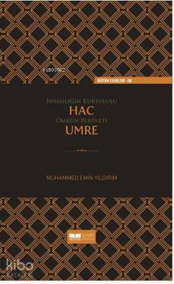 İnsanlığın Kurtuluşu Hac Ömrün Bereketi Umre/CİLTLİ