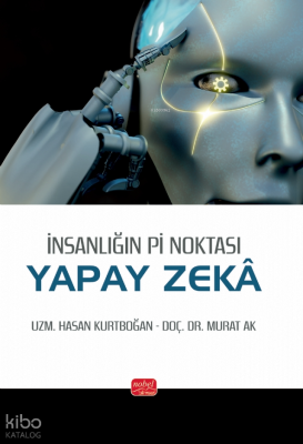 İnsanlığın Pi Noktası: Yapay Zeka