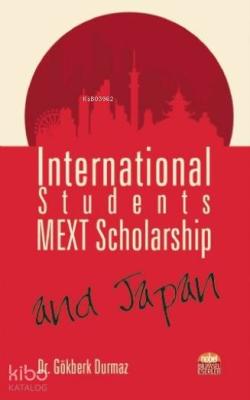 International Students, MEXT Scholarship, and Japan