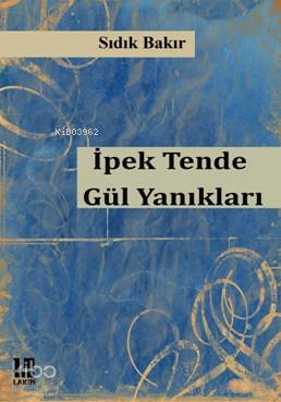 İpek Tende Gül Yanıkları