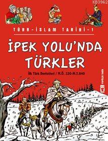 İpek Yolunda Türkler