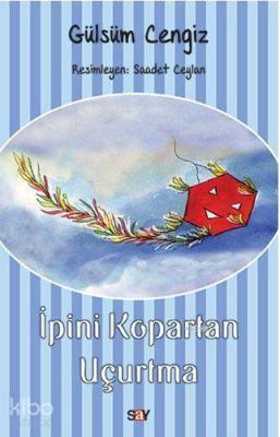 İpini Kopartan Uçurtma