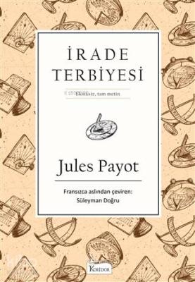 İrade Terbiyesi (Bez Ciltli) Jules Payot