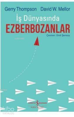 İş Dünyasında Ezberbozanlar